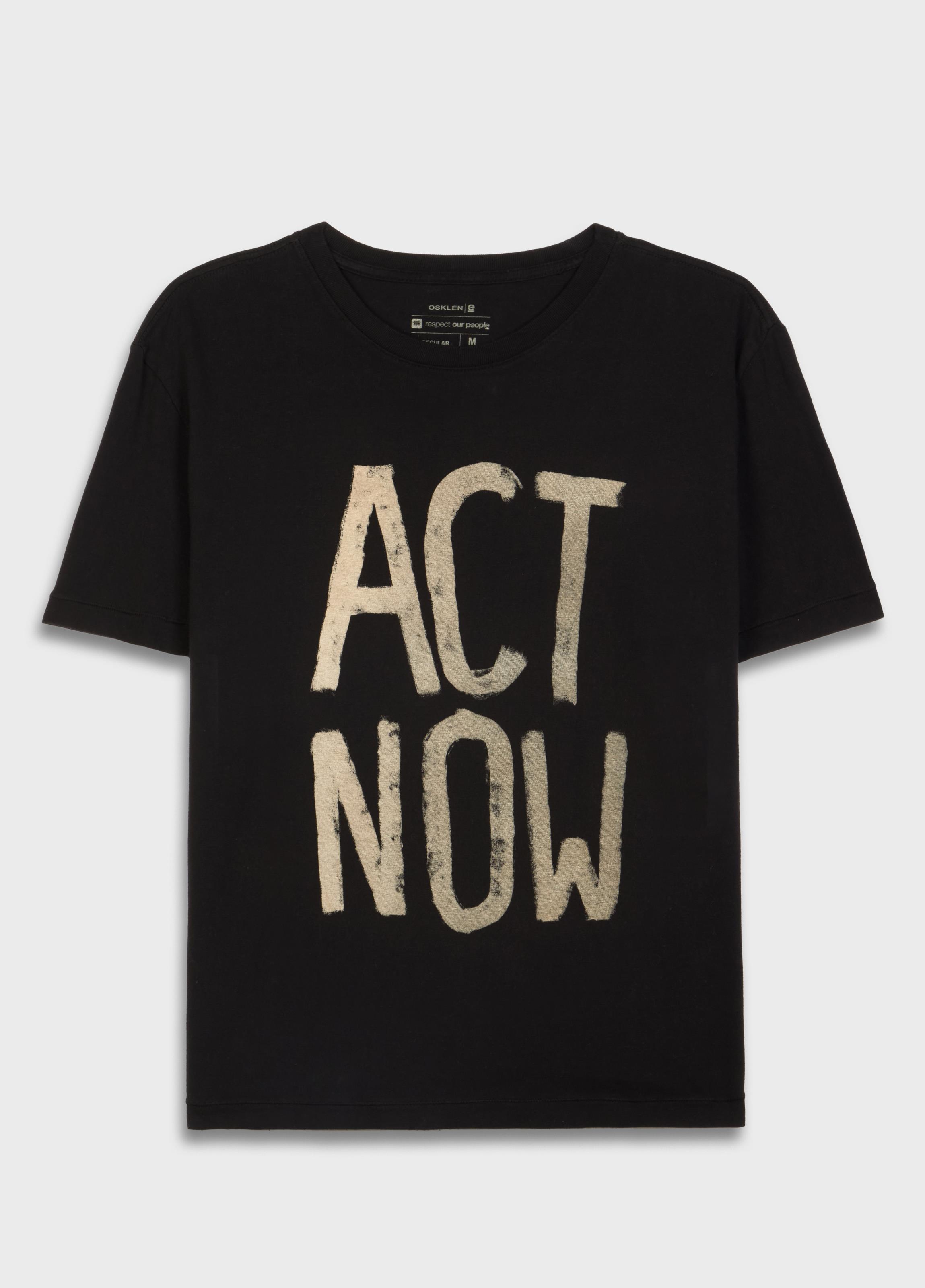 T-shirt act now poster